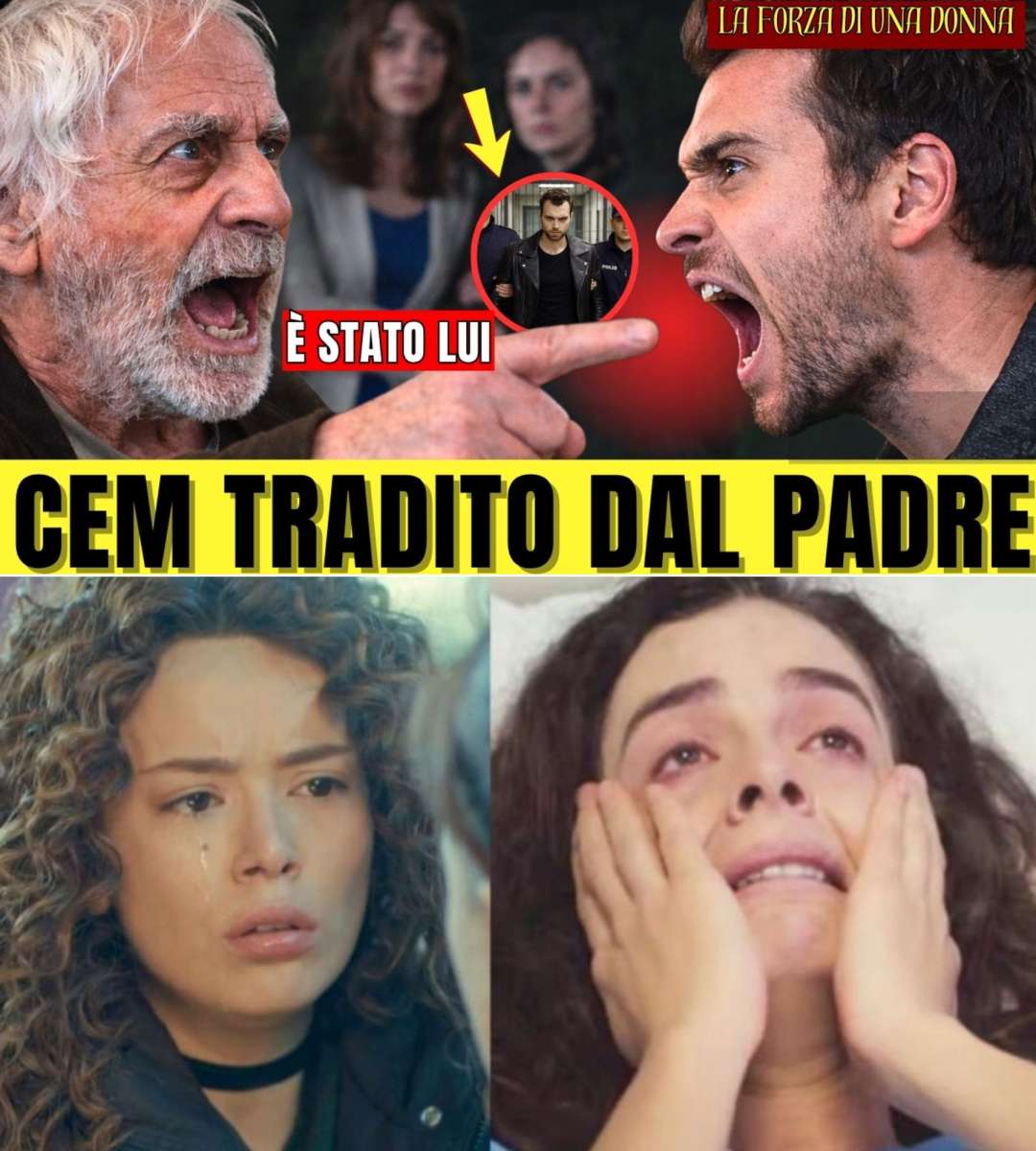 TRADIMENTO SHOCK: Il PADRE incastra CEM e salva BAHAR..! | LA FORZA DI UNA DONNA Anticipazioni